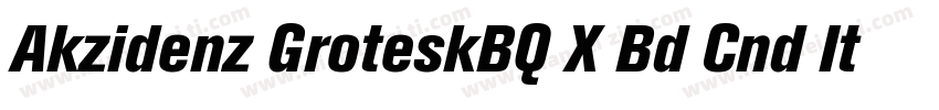 Akzidenz GroteskBQ X Bd Cnd It Alt字体转换